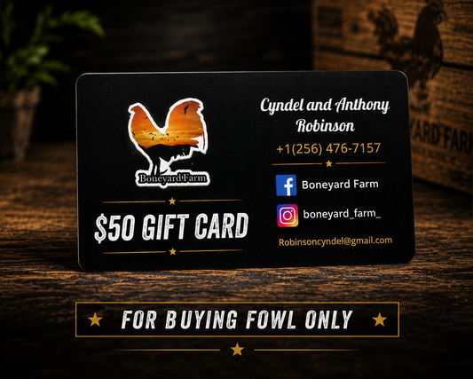Gift Card for Boneyard farm fowl only
